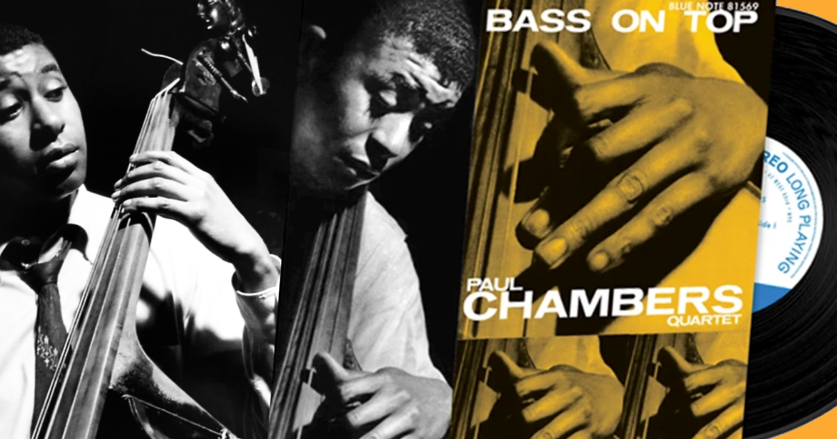 Why Is Paul Chambers' Bass On Top A Must Get Blue Note Tone Poet 